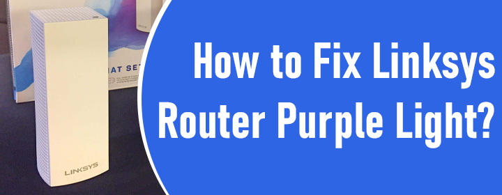 Fix Linksys Router Purple Light