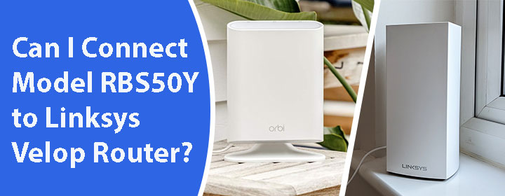 Connect-Model-RBS50Y-to-Linksys-Velop-Router