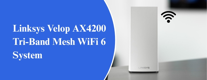 Linksys Velop AX4200 Tri-Band Mesh WiFi