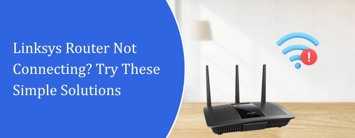 Linksys Router Not Connecting